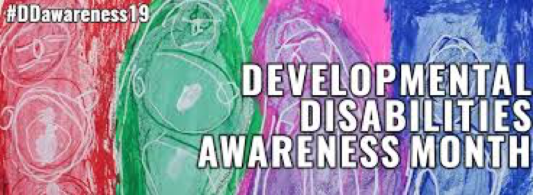 "Developmental Disabilities Awareness Month"