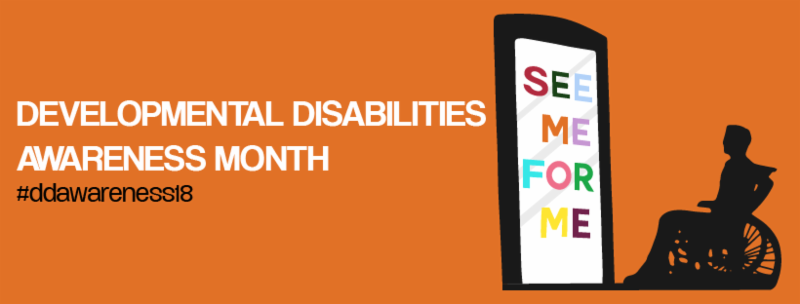 March is Developmental Disabilities Awareness Month
