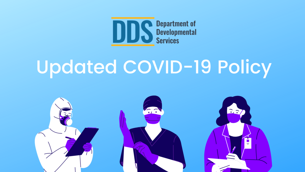 Department of Developmental Services Logo, Updated COVID-19 Policy with image of people in the medical field