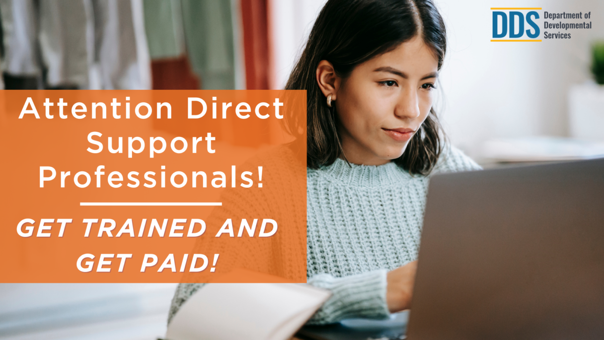 Attention Direct Support Professionals: Get trained and get paid