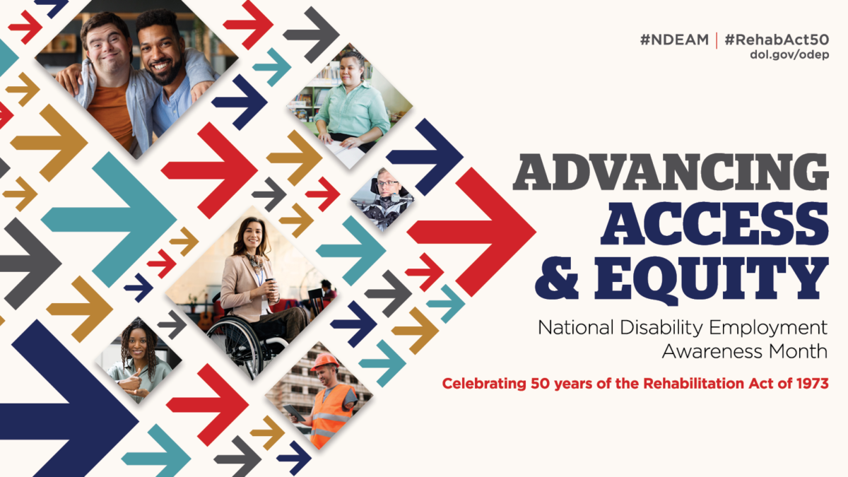 National Disability Employment Awarness Month. Advancing Access & Equity