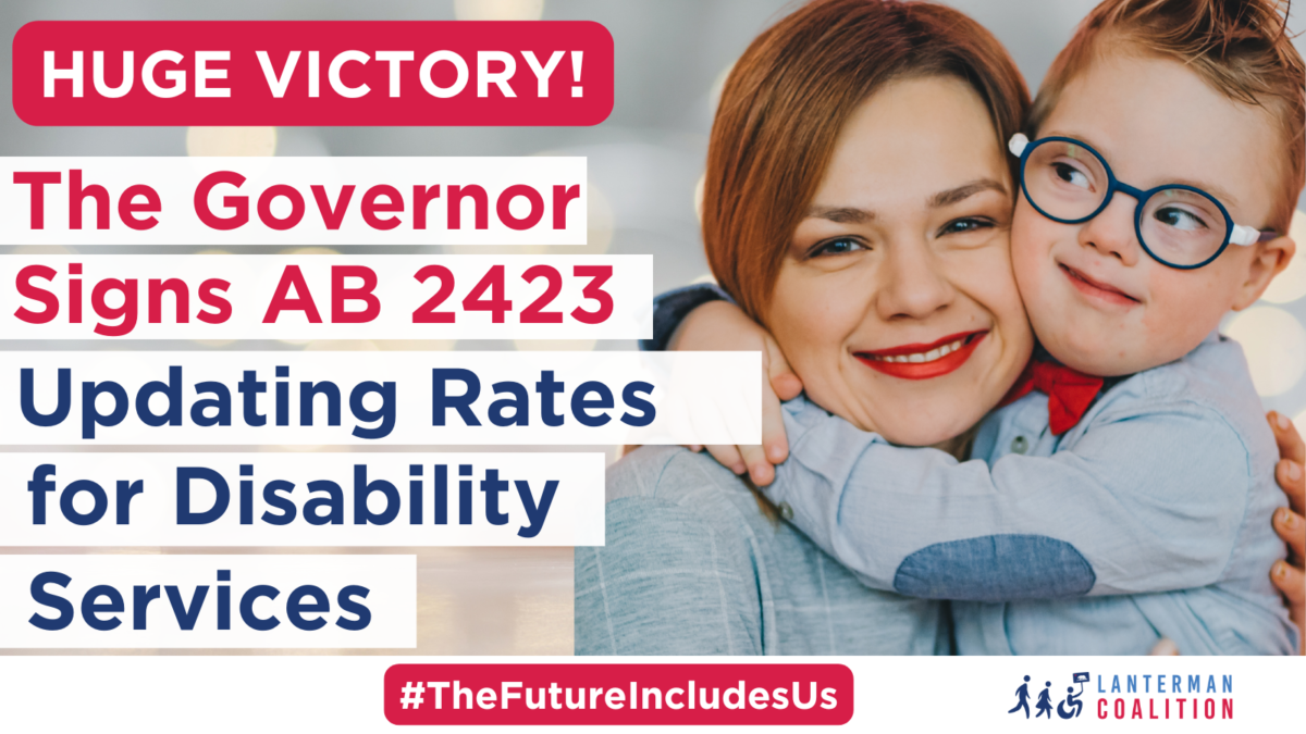 Huge Victory! Governor Newsom Signs AB 2423 Updating Rates for Disability Services (Image of a Mom and her child with IDD hugging)