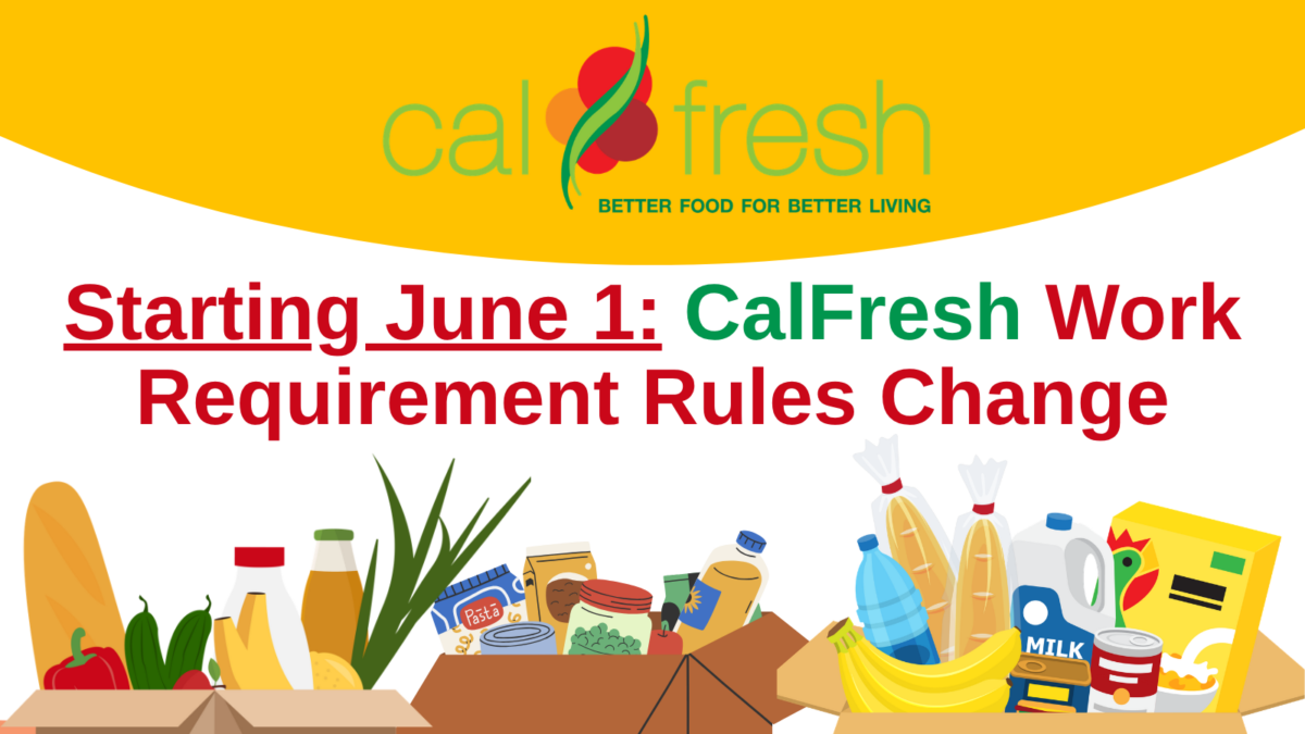Starting June 1st, CaFresh Work Requirements Change