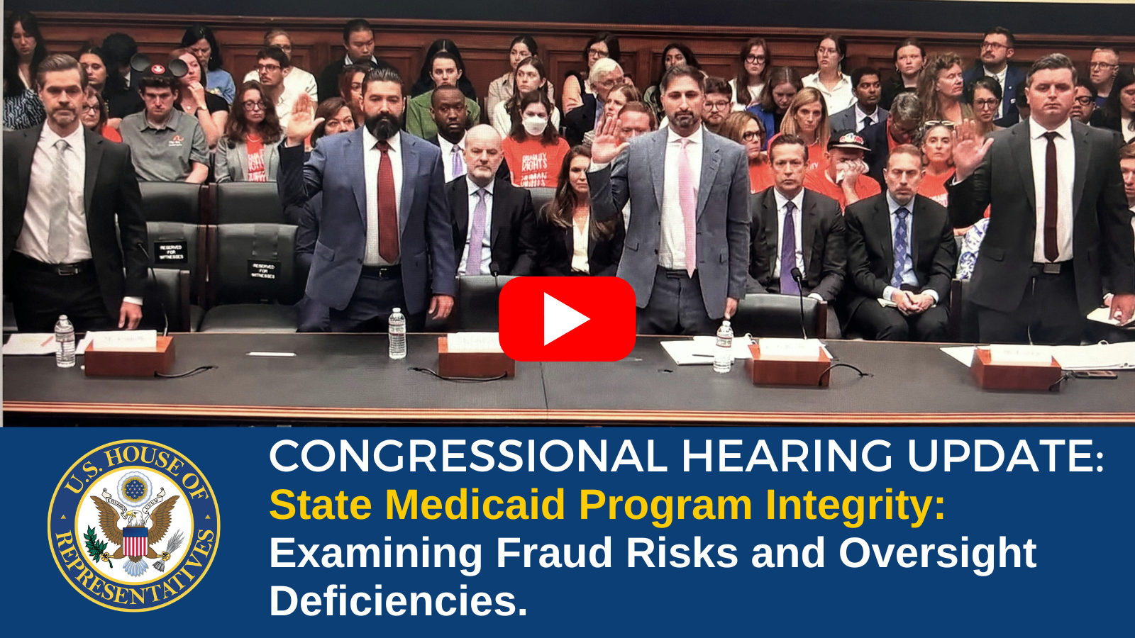 Congressional Hearing Update on State Medicaid Program Integrity: Examining Fraud Risks and Oversight Deficiencies