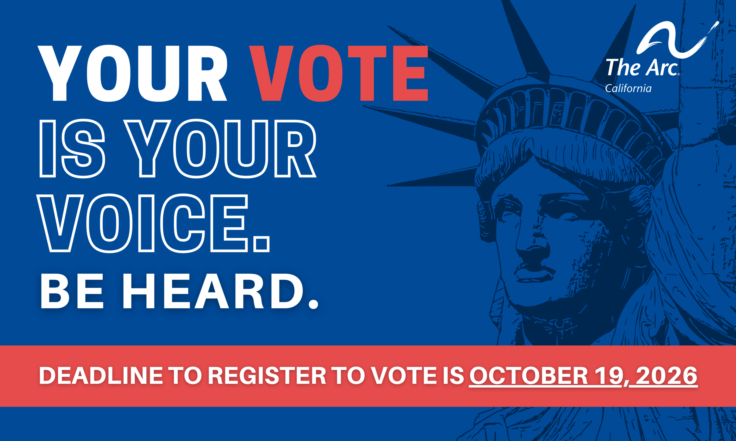 last Day to Register to Vote Your Vote is Your Voice. Be Heard! Deadline to register to vote is October 19, 2026 Visit sos.ca.gov to register